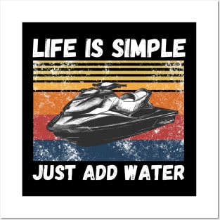 Life is Simple Just Add Water, Funny Jet Ski Lover Vintage Retro Posters and Art